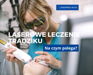 Laserowe usuwanie trądziku LASERMED